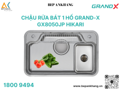 Chậu rửa bát 1 hố Grand-X GX8050JP HIKARI